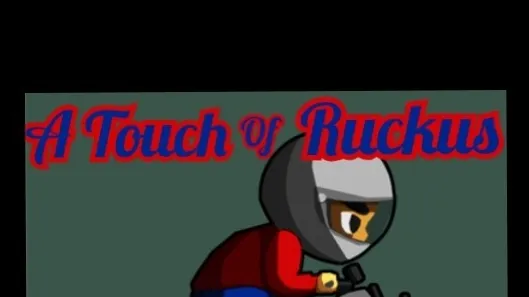 A Touch of Ruckus 0