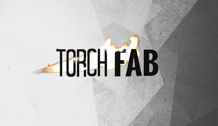 Torch Fabrication 0